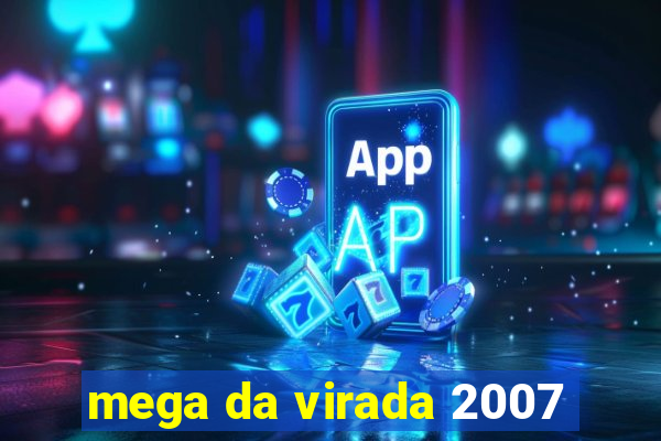 mega da virada 2007